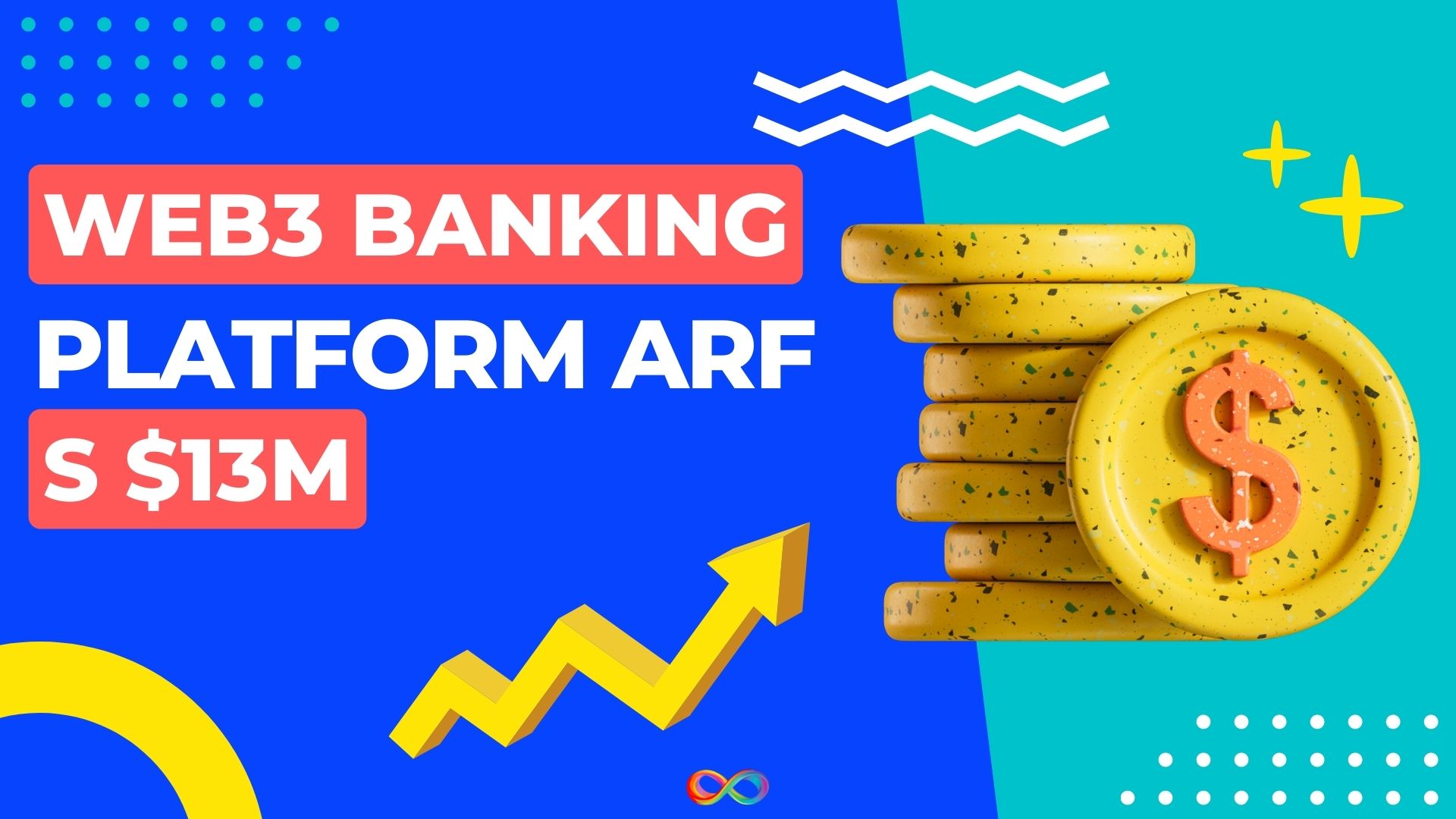 پلتفرم بانکداری Web۳ مبلغ ۱۳ میلیون دلار در Seed Round جمع آوری می کند