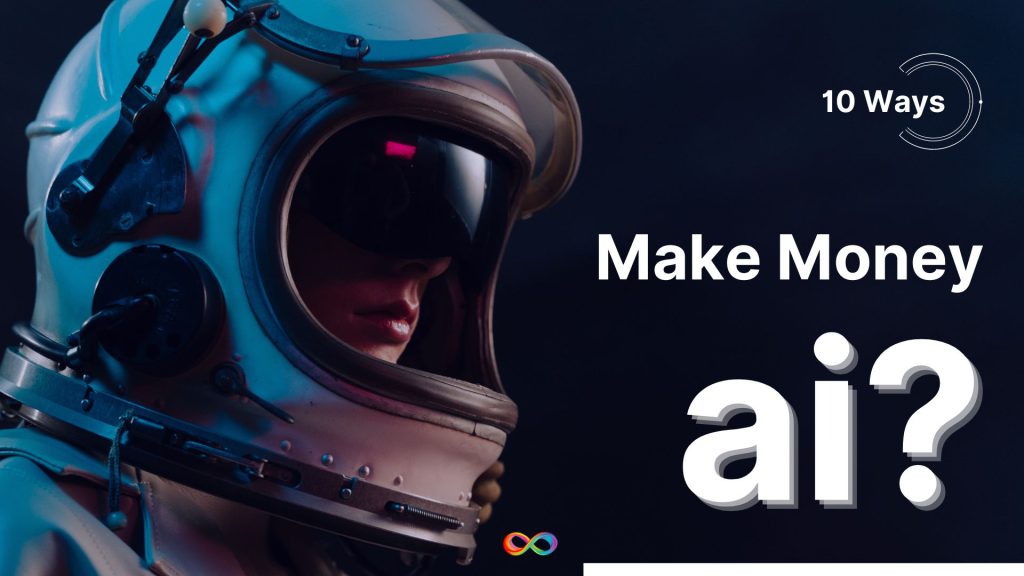 10 راه برای کسب درآمد با هوش مصنوعی (AI)