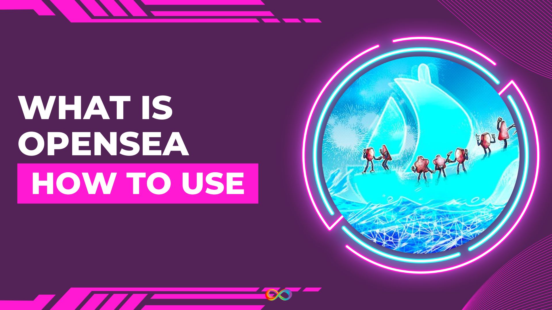اوپن سی (OpenSea) چیست و چگونه از آن استفاده کنیم؟