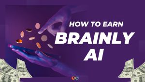چگونه از هوش مصنوعی Brainly درآمد کسب کنیم؟