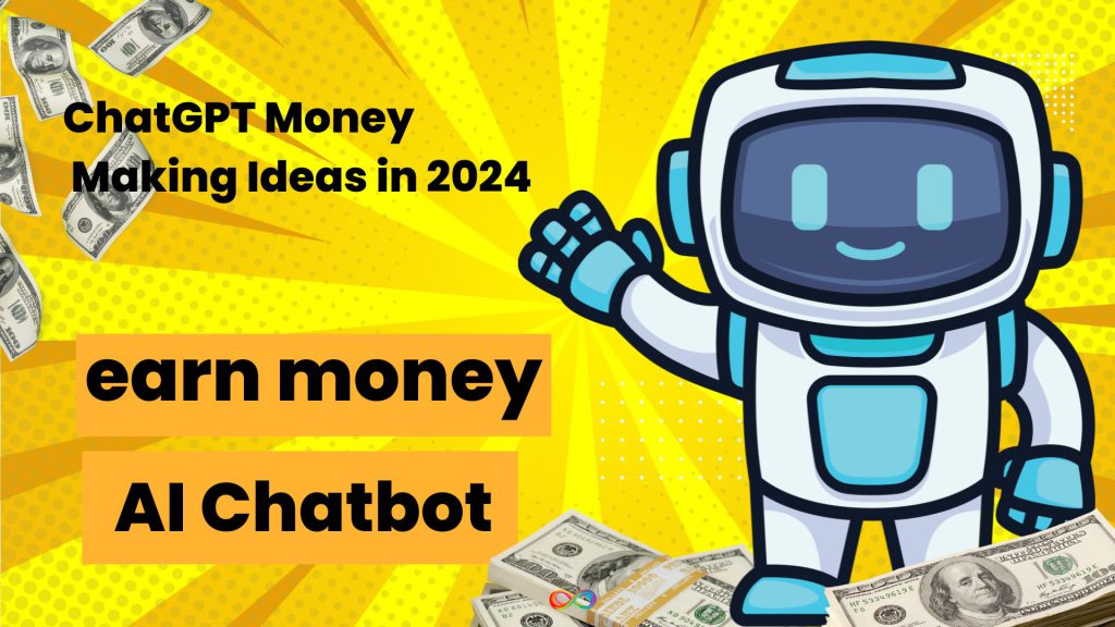 ایده_های پول_سازی ChatGPT در سال 2024 10 راه برای کسب درآمد با چت ربات هوش مصنوعی
